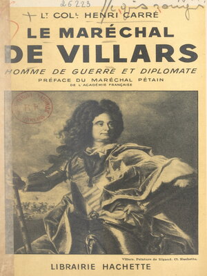 cover image of Le maréchal de Villars, homme de guerre et diplomate